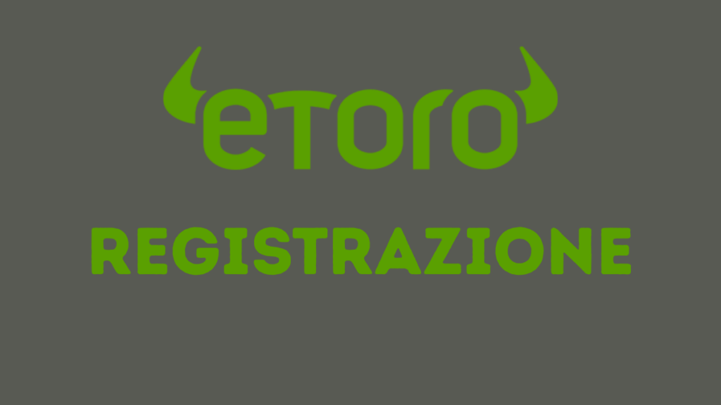etoro registrazione - PiattaformaTrading.IT Etoro Registrazione
