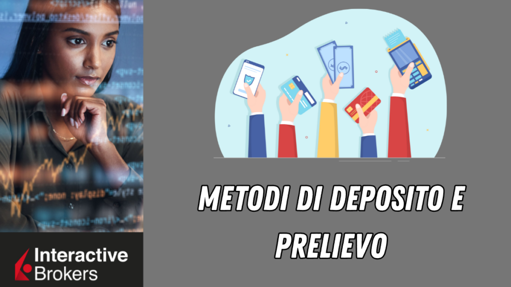 Metodi di Deposito e Prelievo